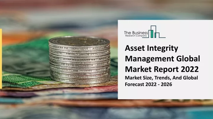 asset integrity management global market report