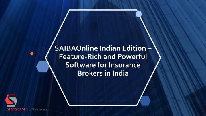 saibaonline indian edition feature rich and powerful software for insurance brokers in india