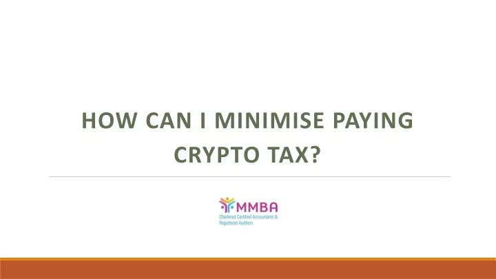 how can i minimise paying crypto tax