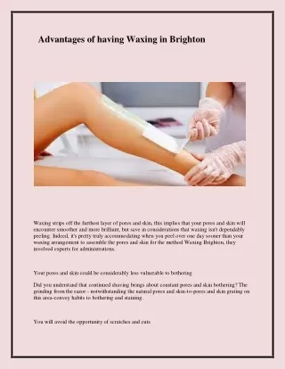 advantages of having waxing in brighton