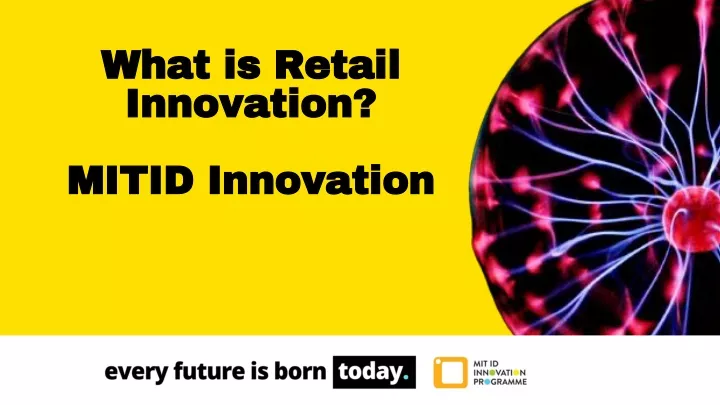 what is retail innovation mitid innovation