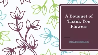 A Bouquet of Thank You Flowers