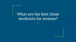What are the best chest workouts for women -Fitnessbookz.com