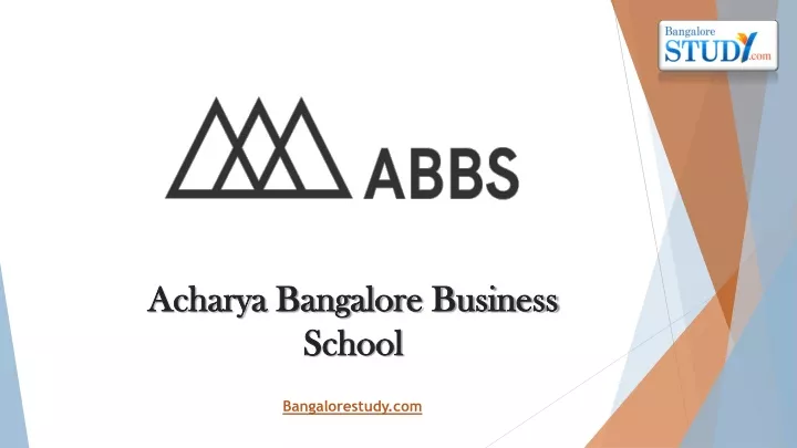 PPT - Acharya Bangalore Business School (ABBS) PowerPoint Presentation ...