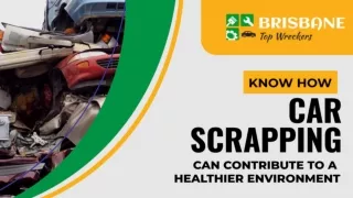 Know How Car Scrapping Can Contribute To A Healthier Environment