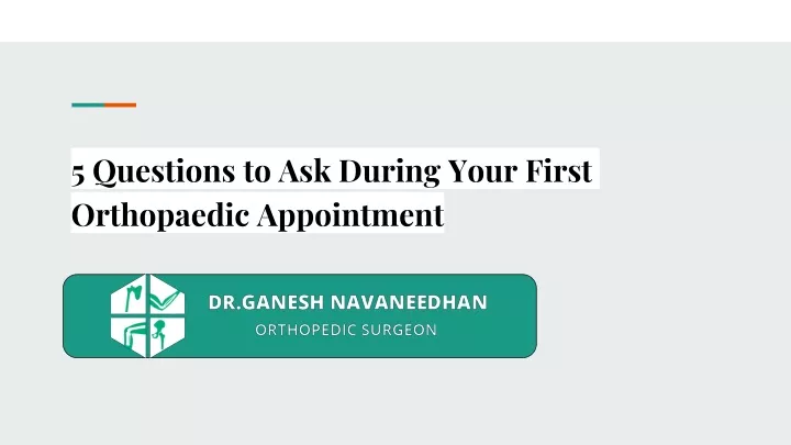 5 questions to ask during your first orthopaedic appointment