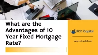 what are the advantages of 10 year fixed mortgage