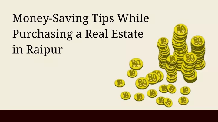 money saving tips while purchasing a real estate