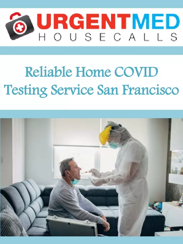 reliable home covid testing service san francisco