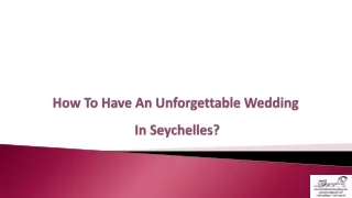 How To Have An Unforgettable Wedding In Seychelles?