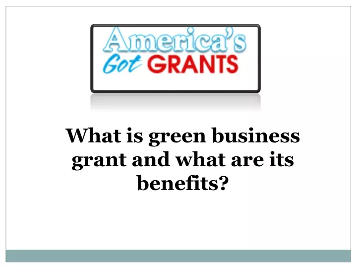 what is green business grant and what