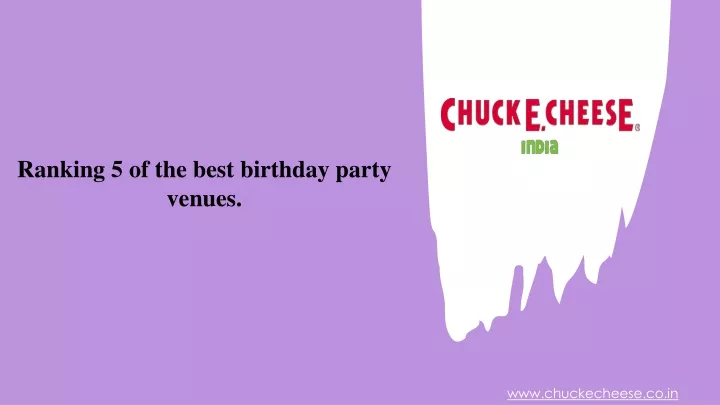 ranking 5 of the best birthday party venues