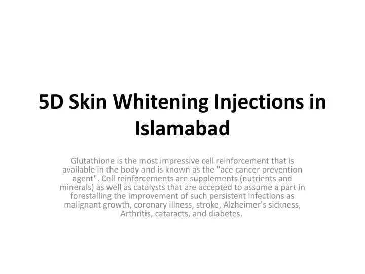 5d skin whitening injections in islamabad