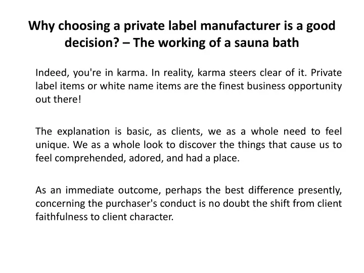 why choosing a private label manufacturer is a good decision the working of a sauna bath