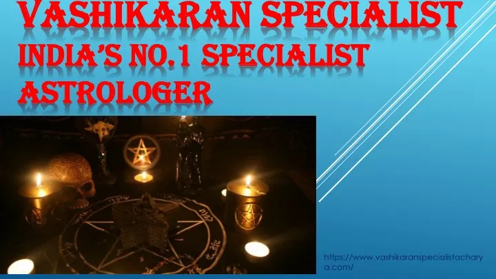 vashikaran specialist india s no 1 specialist astrologer