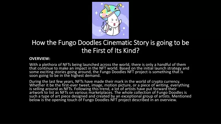 how the fungo doodles cinematic story is going to be the first of its kind