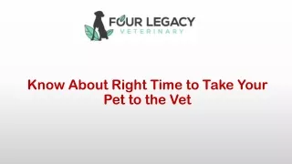 Know About Right Time to Take Your Pet