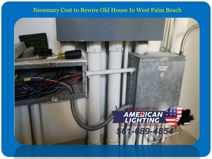 necessary cost to rewire old house in west palm