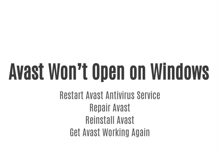 avast won t open on windows restart avast
