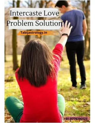 Best Intercaste Love Problem Solution Specialist in India