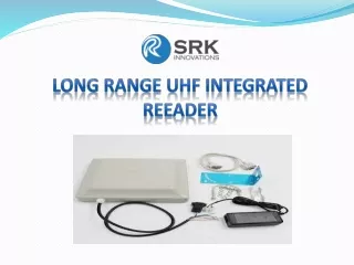 Long Range UHF Integrated