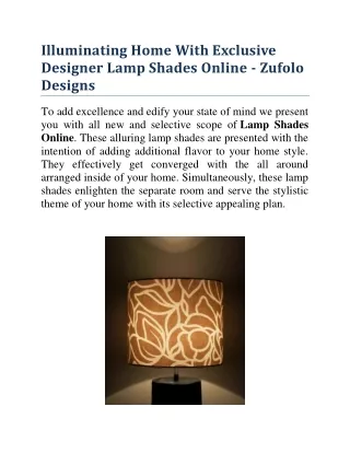 Illuminating Home With Exclusive Designer Lamp Shades Online - Zufolo Designs