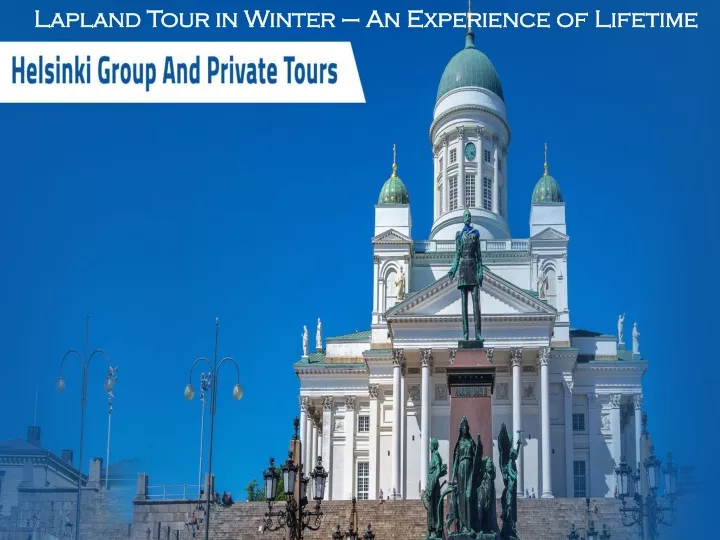 lapland tour in winter an experience of lifetime