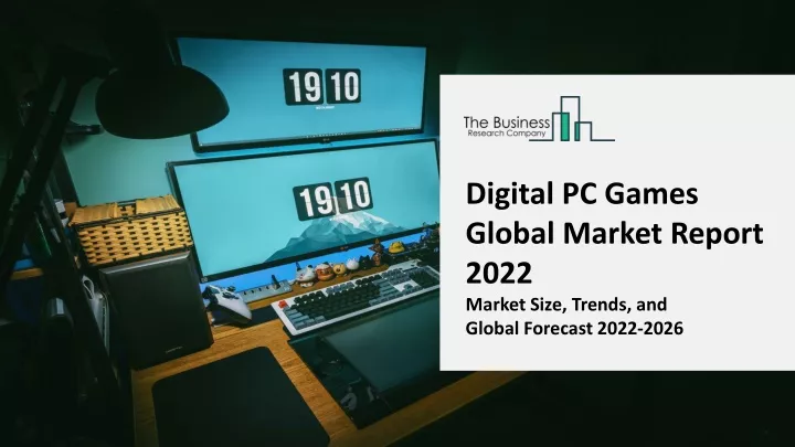 digital pc games global market report 2022 market
