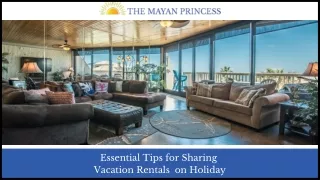Essential Tips for Sharing Vacation Rentals  on Holiday