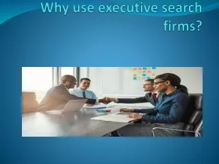 Why use executive search firms?