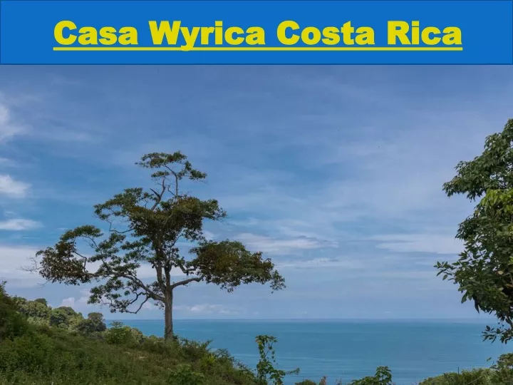 casa wyrica costa rica