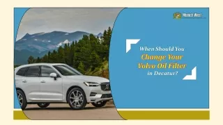 When Should You Change Your Volvo Oil Filter in Decatur