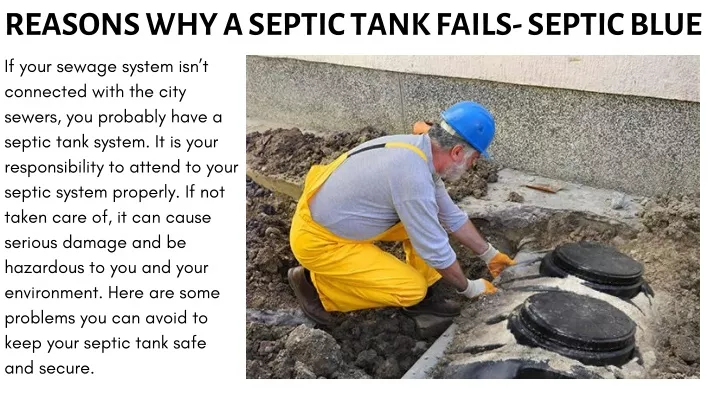 reasons why a septic tank fails septic blue