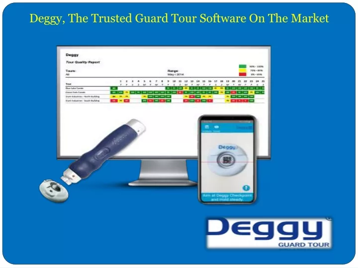deggy the trusted guard tour software