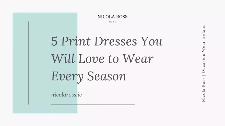 5 print dresses you will love to wear every season