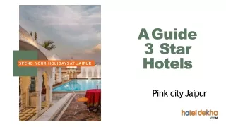 a guide 3 star hotels