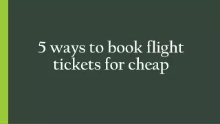 5 ways to book flight tickets for cheap