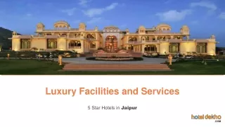 Luxury Facilities and Services at Jaipur Hotels