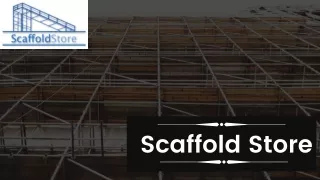 Buy Scaffolding From Scaffold Store