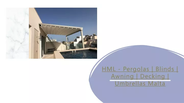 hml pergolas blinds awning decking umbrellas malta