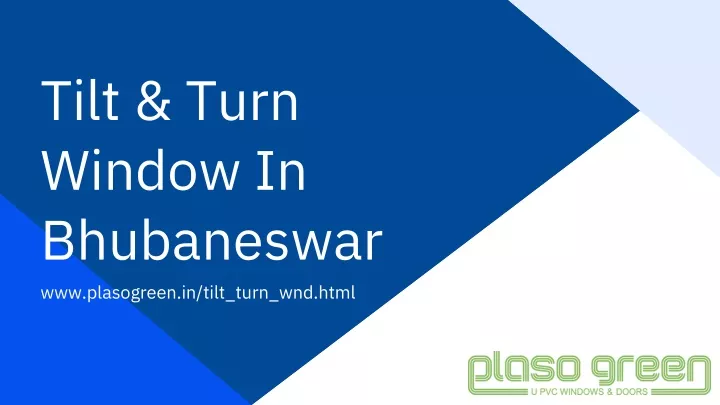 tilt turn window in bhubaneswar www plasogreen