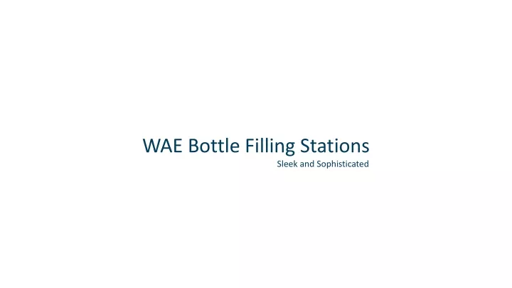 wae bottle filling stations