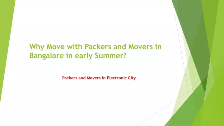 why move with packers and movers in bangalore in early summer