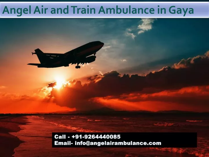 angel air and train ambulance in gaya