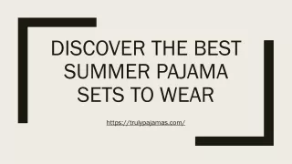 Discover the Best Summer Pajama Sets to Wear