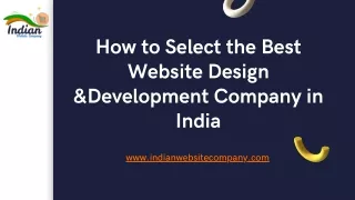 How to Select the Best Website Design & Development Company in India