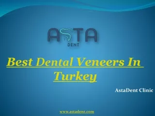 Best Dental Veneers In Turkey | AstaDent Clinic