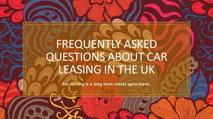 frequently asked questions about car leasing