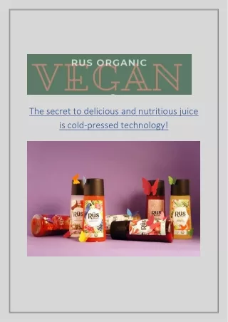the secret to delicious and nutritious juice