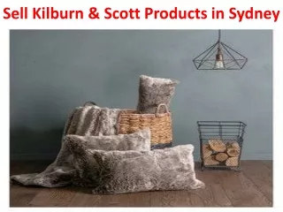 Sell Kilburn & Scott Products in Sydney